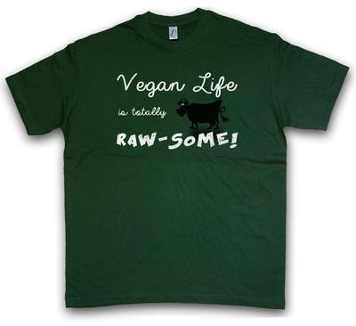 VEGAN LIFE IS TOTALLY RAW-SOME T-SHIRT Awesome Veganism Animal Welfare Cow