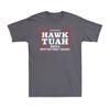 Hawk Tuah Shirt Hawk Tuah Spit On That Thang 2024 Meme Novelty Unisexs Tshirt