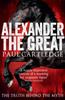 The Alexander the Great : The Truth Behind the Myth Book