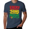 Every Little Thing Is Gonna Be Alright Tshirt Lightweight Hiking Tshirt