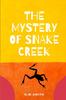 Книга The Mystery of Snake Creek : Theo Has To Decide Who His Real Friends Are.