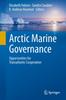 Книга Arctic Marine Governance : Opportunities for Transatlantic Cooperation