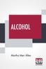 Книга Alcohol : A Dangerous And Unnecessary Medicine How And Why What Medical Writers Say