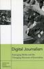 Книга Digital Journalism : Emerging Media and the Changing Horizons of Journalism