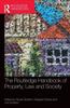 The The Routledge Handbook of Property, Law and Society Book