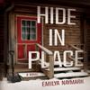 Hide In Place by Emilya Naymark Hardback Book 9781643856377