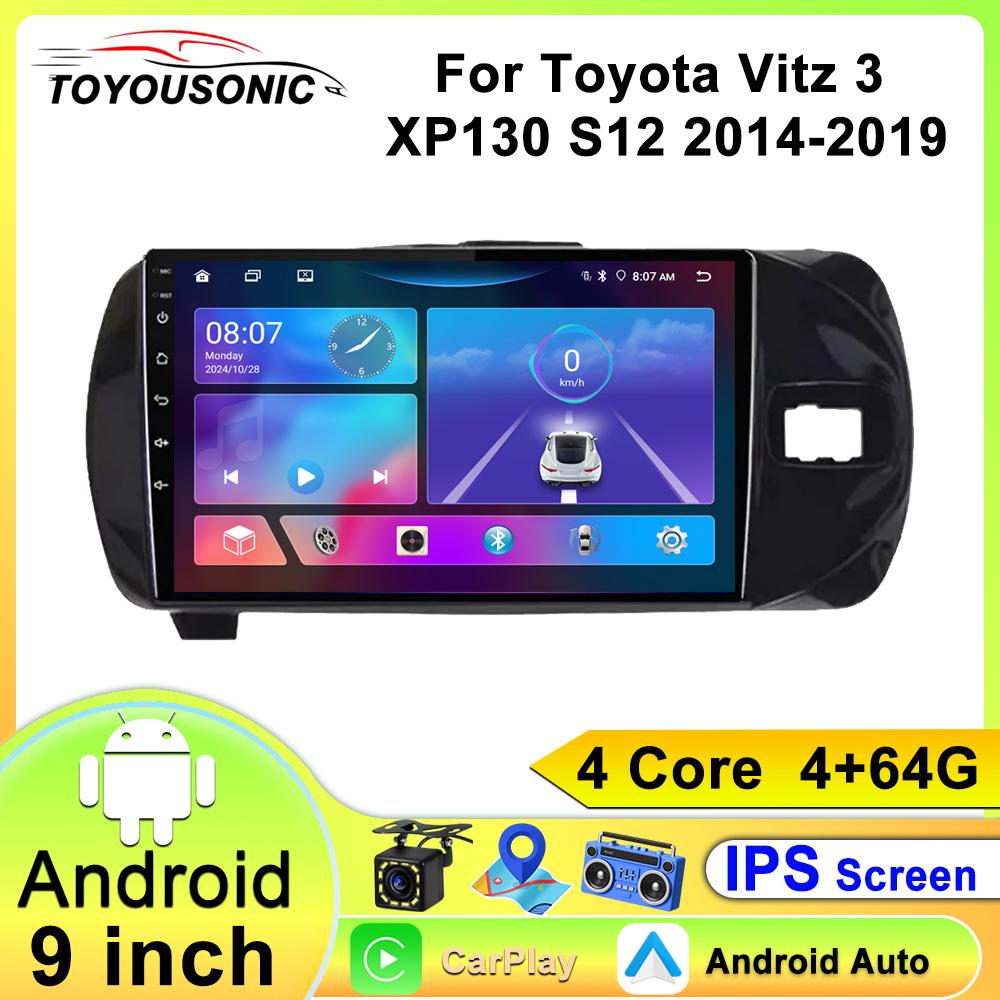 Для Toyota Vitz 3 XP130 S12 2014-2019 Навигация GPS Android Автомагнитола Мультимедийный плеер Стерео wifi+4G Carplay Авто видео