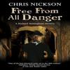 Free from all Danger by Chris Nickson Paperback Book 9781847518675