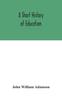 The A Short History of Education Book