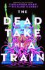 Книга The Dead Take the A Train : 1