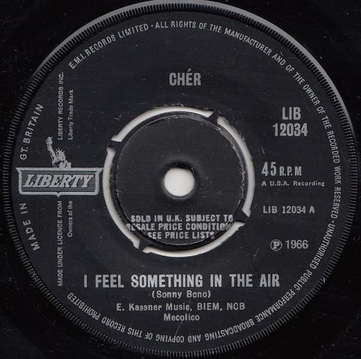 Пластинка 7 дюймов CHER - I Feel Something In The Air LIB12034 Liberty 1966 UK Rock Б/у