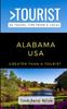 The Greater Than a Tourist- Alabama USA : 50 Travel Tips from a Local : 1 Book