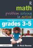 The Math Problem Solving In Action : Getting Students To Love Word Problems, Grades 3-5 Book