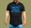 BEST DAD EVER T-SHIRT