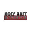 3D Car Styling Holy Shit EDITION car Grille Fender trunk Rear Bonnet Nameplate Decal Emblem Badge Sticker