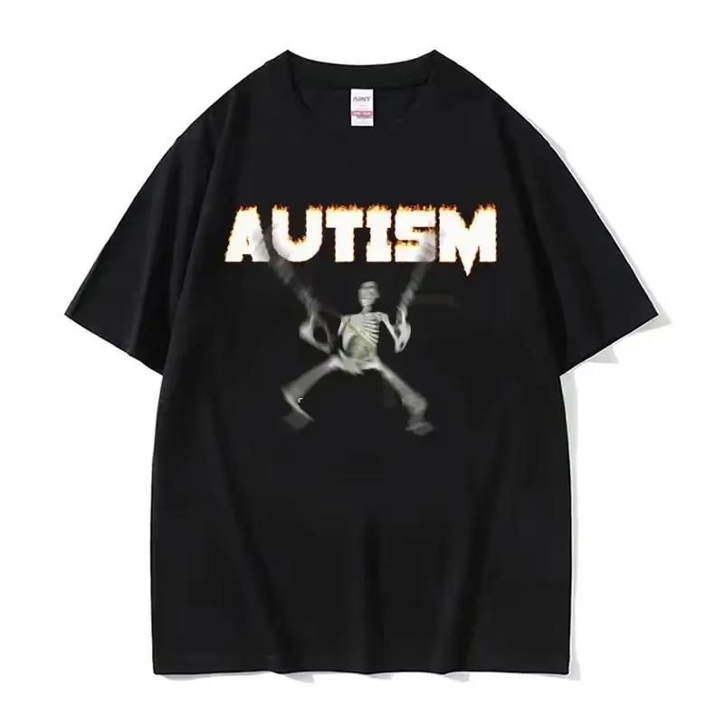 Autistic Funny Skeleton Meme Print T Shirt Men Women Fashion Gothic Retro T Shirt Short Sleeve Tshirt Clothes