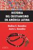 Книга Historia Del Cristianismo En America Latina
