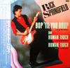 12inch Record RICK SPRINGFIELD - Bop 'til You Drop RPS1005 RCA 1984 Japan Obi Rock Used