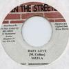 7-дюймовая пластинка SIZZLA - Baby Love none In The Streetz 2002 Ямайка Регги, Ска и Даб