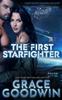 Книга The First Starfighter 1 Starfighter Training Academy by Grace Goodwin - Paperback