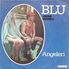 7-дюймовая пластинка LUCIANO ANGELRI Blu 49508 Carrere 1979 Франция Поп Б/у