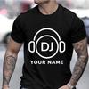 Custom DJ Name T-Shirt for Men Women Tops Personalized Custom DJ Clothes Short Sleeve Tshirt Music Love DJ DIY Clothing for Men