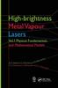 Книга High-brightness Metal Vapour Lasers : Volume I: Physical Fundamentals and Mathematical Models