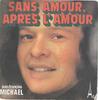 7inch Record JEAN-FRANÇOIS MICHAEL - Sans Amour, Après L'Amour SG548 Disc'Az 1975 France Pop Used