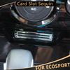 ABS хромированная наклейка для автомобиля, слот для карт, гнездо, декоративная наклейка с блестками, отделка для Ford Ecosport 2013 2014 2015 2016 2017