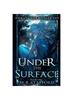 Книга Under the Surface : Book One : 1