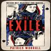 The Exile by Patrick Worrall Hardback Book 9781787635807