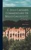 Книга C. Julii Caesaris Commentarii De Bello Gallico Et Civili