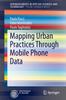 Книга Mapping Urban Practices Through Mobile Phone Data