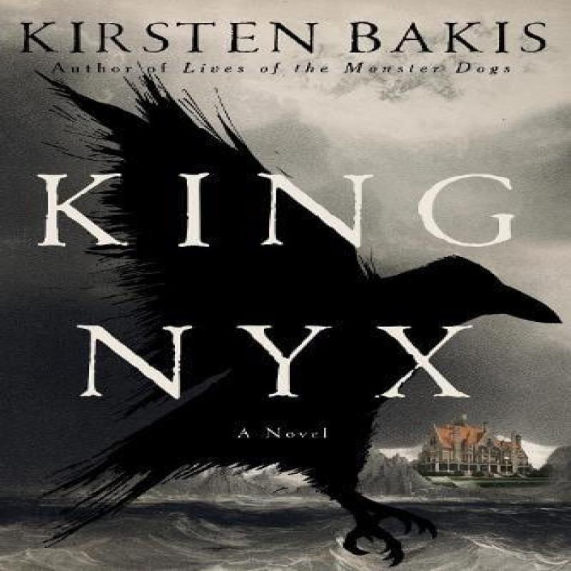 King Nyx by Kirsten Bakis Paperback Book 9781324096160