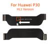Для Huawei P9 P10 Plus P20 Lite P30 P40 Pro основная соединительная плата материнской платы Замена гибкого кабеля