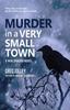 Книга Murder In a Very Small Town