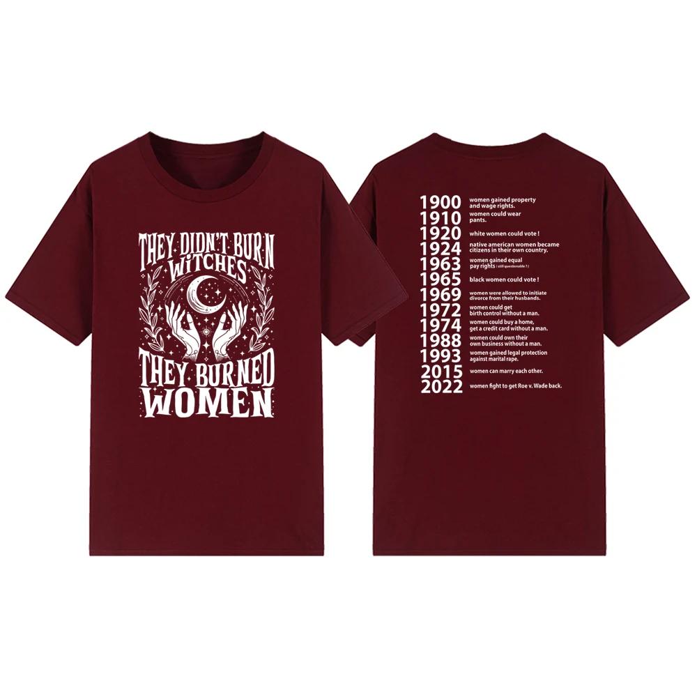 They Didnt Burn Witches They Burned Women T Shirts Feminist Witch TShirt Short Sleeve Women Graphic Tees Streetwear Tshirts