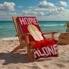 Home Alone Fashion Beach Towel: Ideal for Summer Adventures Soft, absorbent and quick drying suitable for swimming and bathing