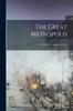 Книга The Great Metropolis : or New-York Almanac for 1852