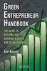Книга Green Entrepreneur Handbook : The Guide To Building and Growing a Green and Clean Business