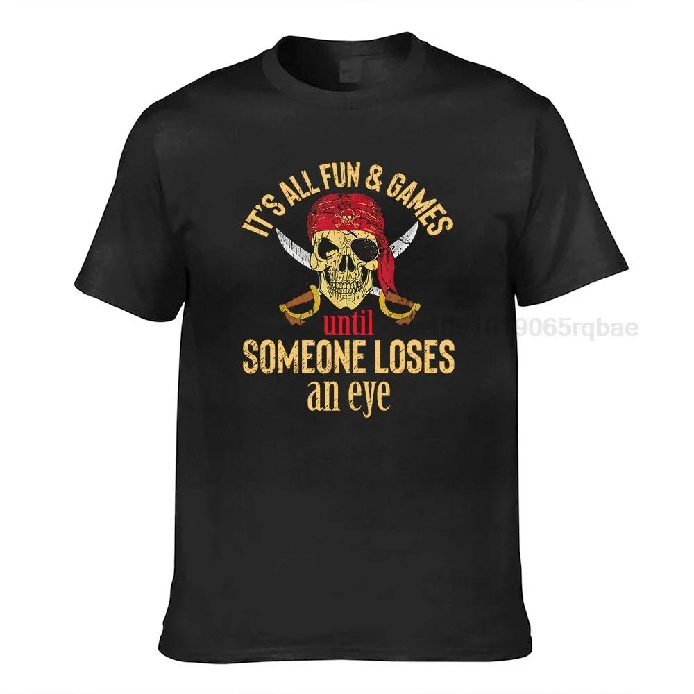 Funny Pirate Quote With Eye Patch Headscarf Design Tshirt Slim Fit Unisexs Top Tshirts Birthday Tops Tees Cotton Casual