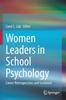 Книга Women Leaders In School Psychology : Career Retrospectives and Guidance