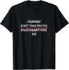 Photography Saying Photographer T-Shirt