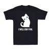 I Will End You Cute Evil Kitty Cat Cartoon Funny Sarcastic Unisexs Tshirt