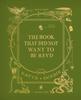 Книга The Book That Did Not Want To Be Read