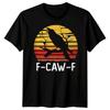 F-CAW-F Funny Crow Raven Meme Sarcastic Gothic Halloween T-Shirt Adults#14