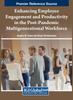 Книга Enhancing Employee Engagement and Productivity In the Post-Pandemic Multigenerational Workforce