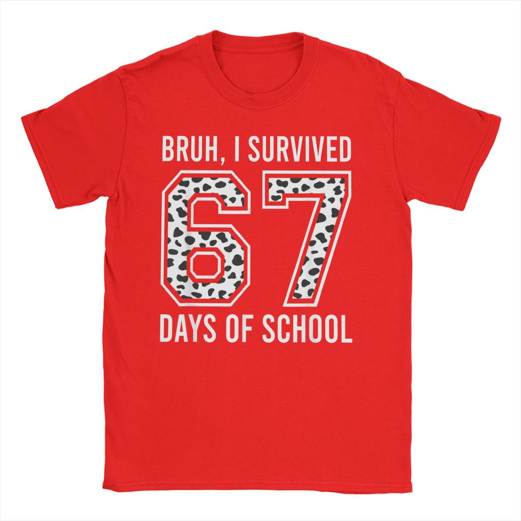 Mens TShirt Bruh I Survived 67 33 Days of School 100th Day of School Cotton Tees Short Sleeve T Shirts O Collar Clothes
