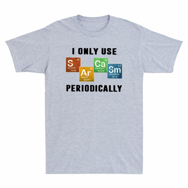 Unisexs Only Chemical I EleUnisext Periodically Sarcasm Science T Shirt  Use Vintage