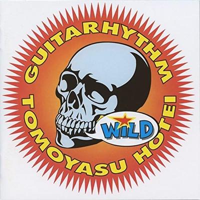 GUITARHYTHM WILD - Томоясу Хотэй